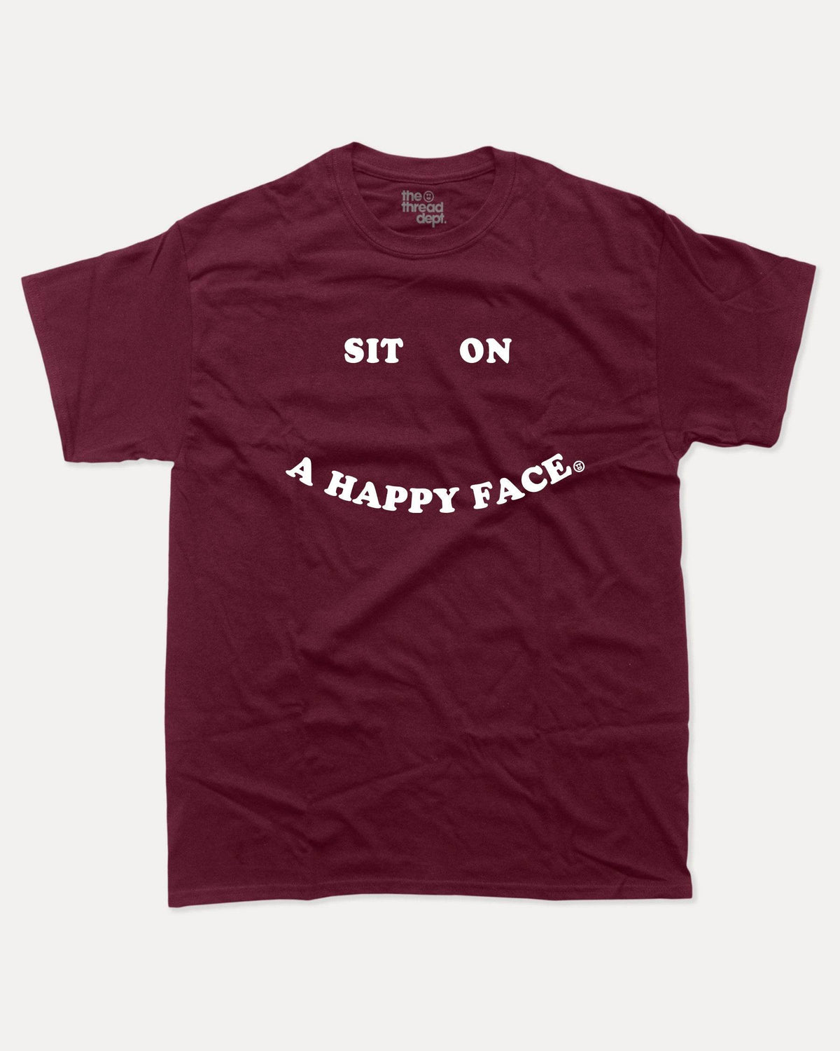 Sit On A Happy Face - Graphic Tee - TheThreadDept