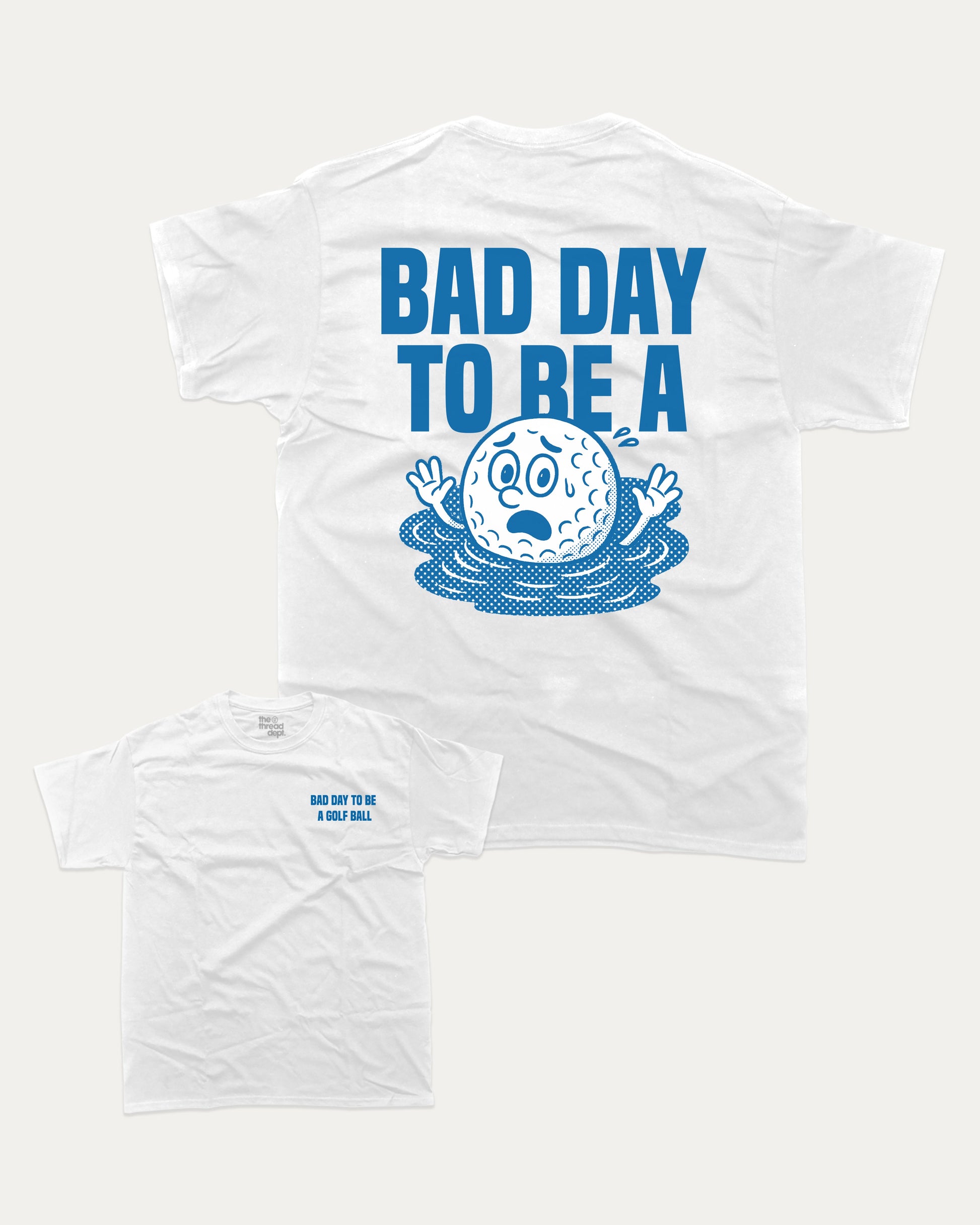 A BAD DAY TO BE A graphic t-shirt, Golf Graphic T shirt, Sport Graphic T shirt, Funny Golf Tee,. A must-have funny tee, trending meme shirt, unique gift idea. White.