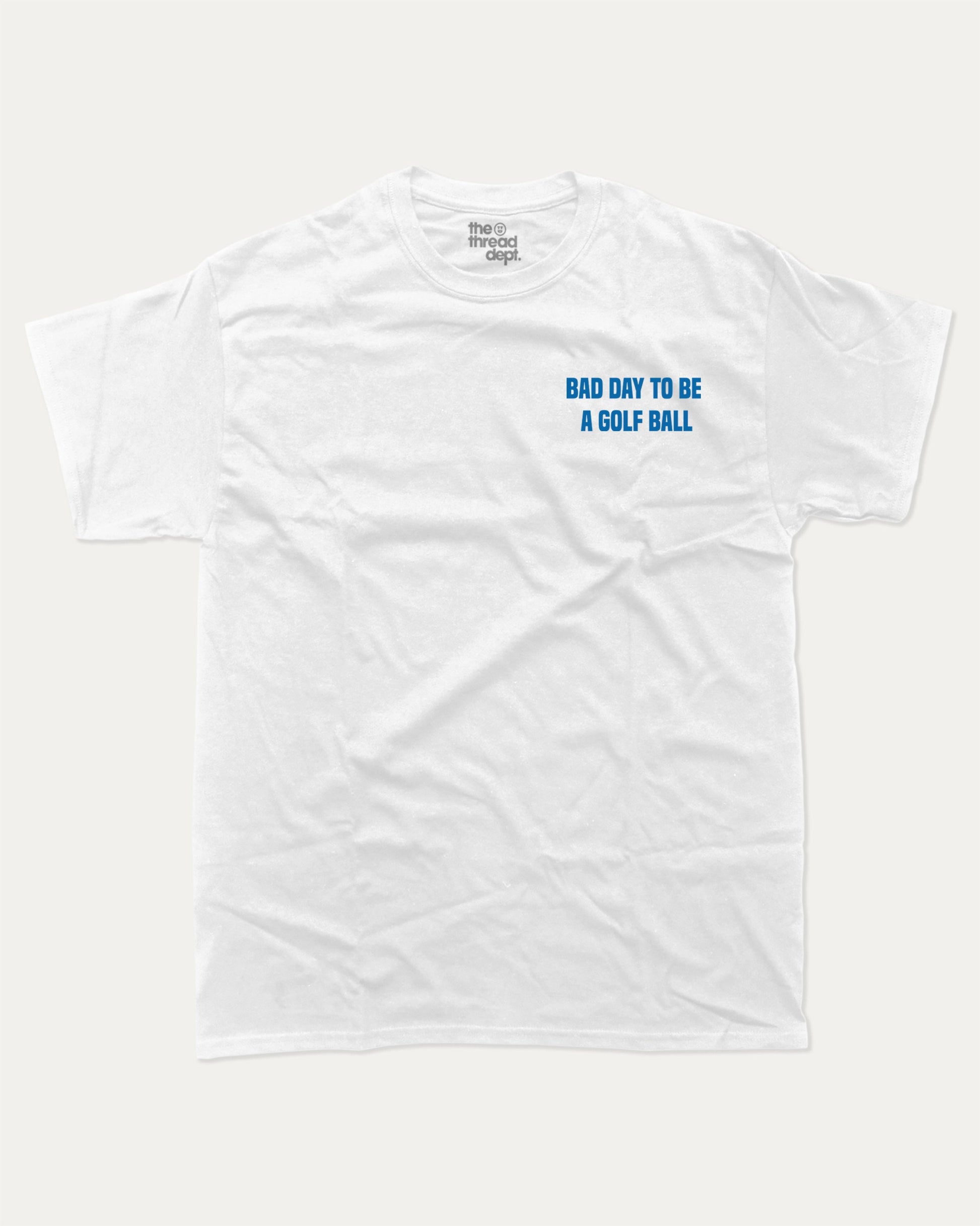 A BAD DAY TO BE A graphic t-shirt, Golf Graphic T shirt, Sport Graphic T shirt, Funny Golf Tee,. A must-have funny tee, trending meme shirt, unique gift idea. White.