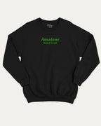 Amateur Golf Club graphic sweatshirt with bold and humorous print, Golf Graphic T shirt, Perfect Gift for Golf Lover,  warm and cozy graphic for everyday wear. Perfect for adults and gift-giving. Black pullover.