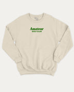 Amateur Golf Club graphic sweatshirt with bold and humorous print, Golf Graphic T shirt, Perfect Gift for Golf Lover,  warm and cozy graphic for everyday wear. Perfect for adults and gift-giving. Natural pullover.