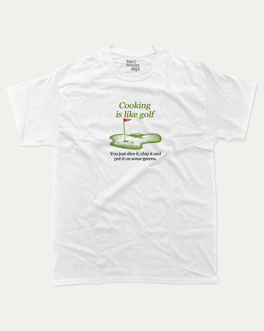 Cooking is like golf graphic tee with bold and humorous print, funny and trendy graphic. Perfect Gift for Golfers, Golf Graphic T shirt, Perfect for adults and gift-giving. White shirt.