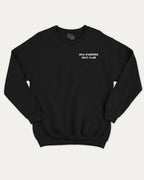 Dew Sweepers Golf Club graphic sweatshirt with funny golf saying print, warm and cozy graphic for everyday wear. Perfect for adults and gift-giving. Black pullover.