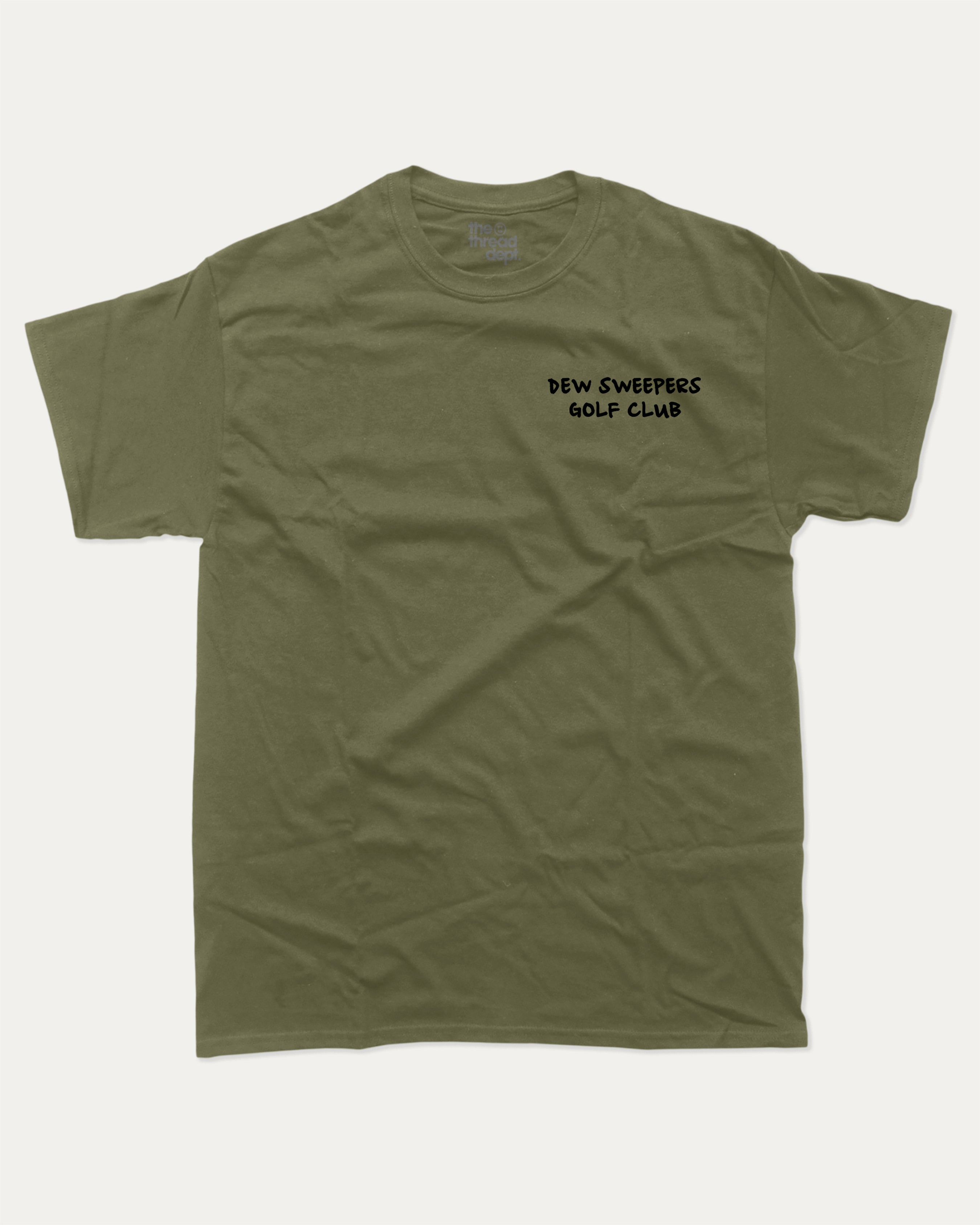 Dew Sweepers Golf Club graphic tee with funny golf saying print, funny and trendy golf graphic. Perfect for adults and gift-giving. Military Green shirt.