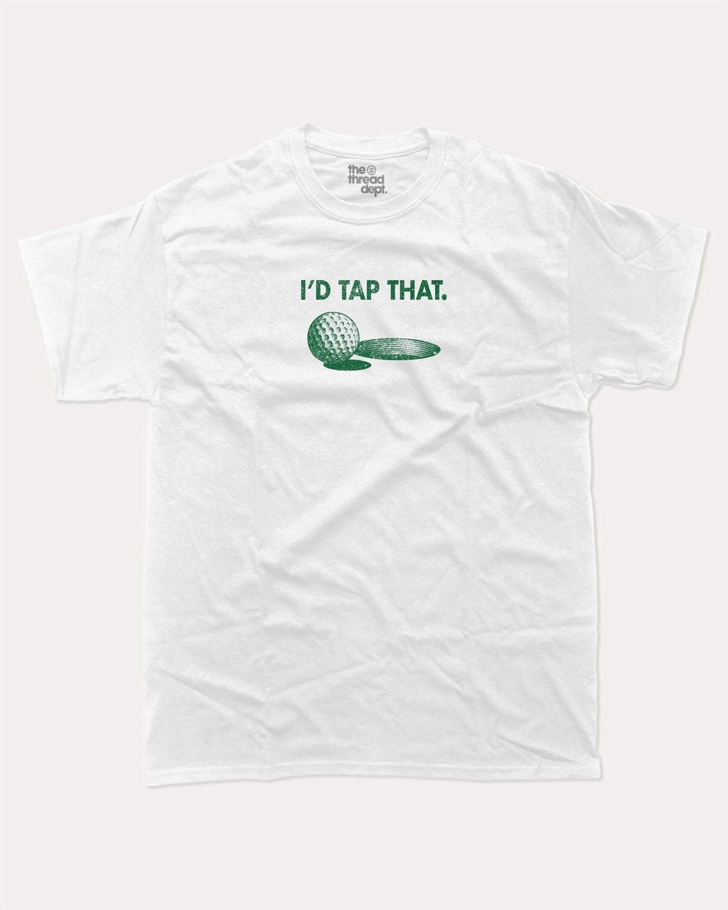 I'd Tap That graphic t-shirt, Sports T shirt, Funny Golf Graphic T shirt, Retro Golf T shirt, Vintage Golf Graphic T shirt, A must-have funny tee, trending meme shirt, unique gift idea. White.