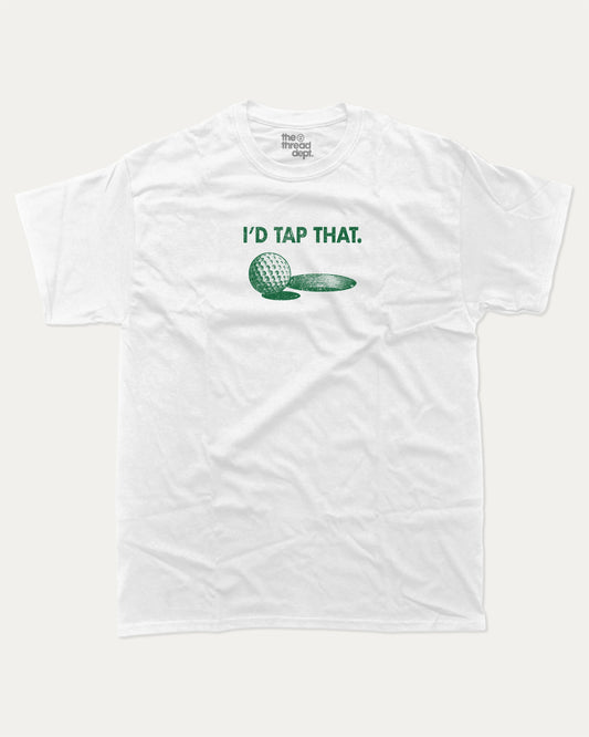 I'd Tap That graphic t-shirt, Sports T shirt, Funny Golf Graphic T shirt, Retro Golf T shirt, Vintage Golf Graphic T shirt, A must-have funny tee, trending meme shirt, unique gift idea. White.