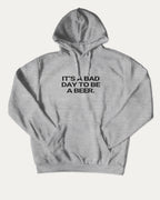 It's A Bad Day To Be A Beer graphic hoodie with funny sports artwork, casual streetwear with bold personality. Great for adults and gifting. Heather Grey hoodie.
