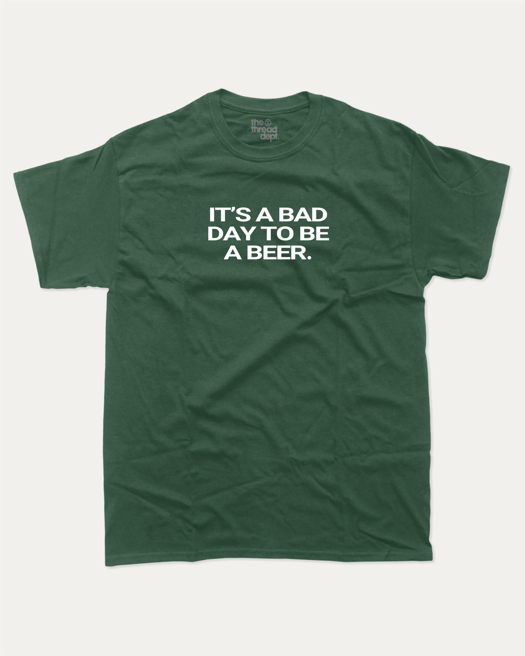 It's A Bad Day To Be A Beer graphic tee with bold and humorous print, funny sports graphic. Perfect for adults and gift-giving. Forest shirt.