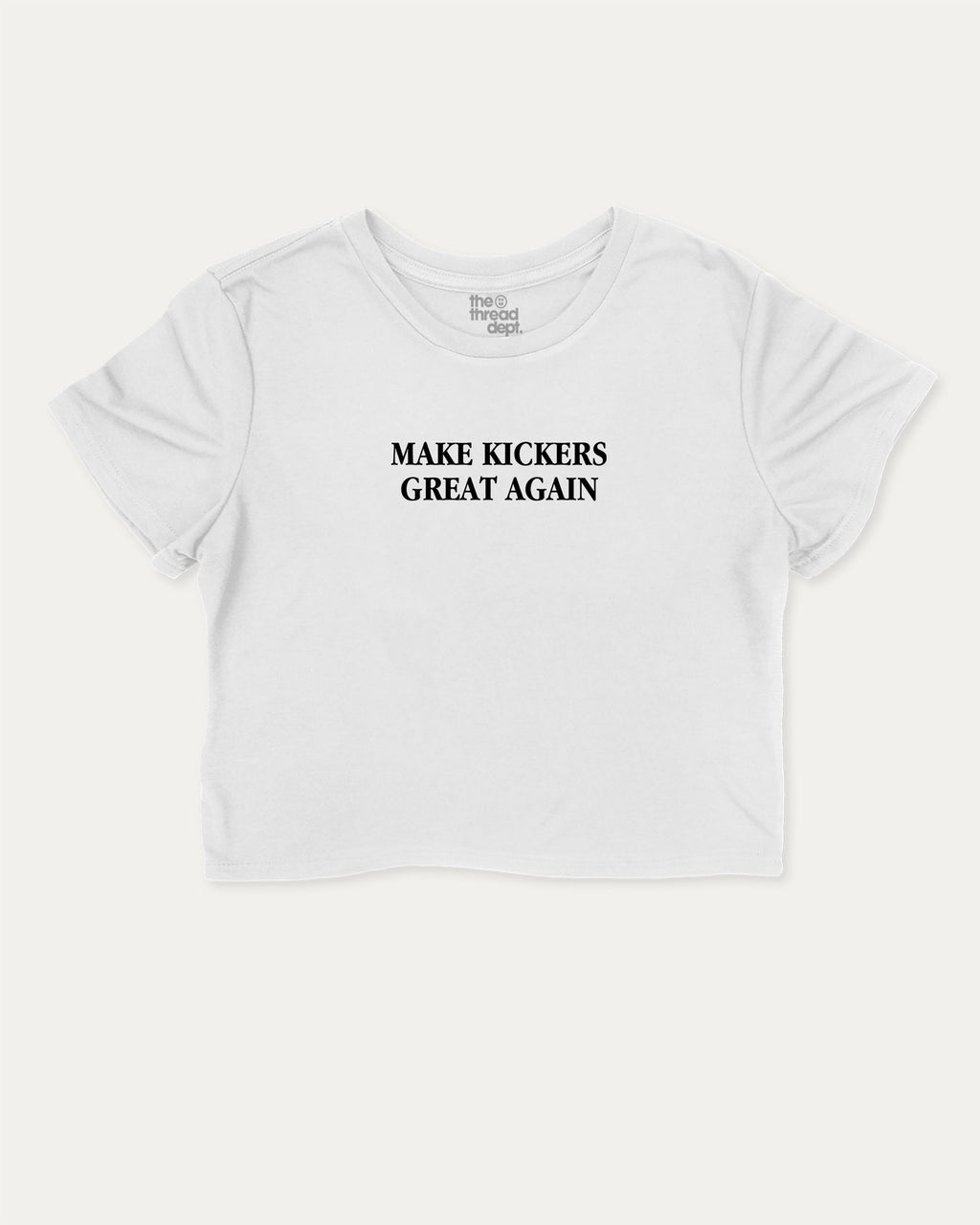 Make Kickers Great Again graphic crop tee with funny and trendy slogan print, perfect for women_ casual looks or layering. White crop t-shirt.