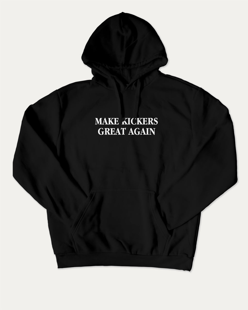 Make Kickers Great Again graphic hoodie with funny and trendy artwork, casual streetwear with bold personality. Great for adults and gifting. Black hoodie.
