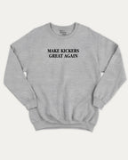 Make Kickers Great Again graphic sweatshirt with bold and humorous print, warm and cozy graphic for everyday wear. Perfect for adults and gift-giving. Heather Grey pullover.