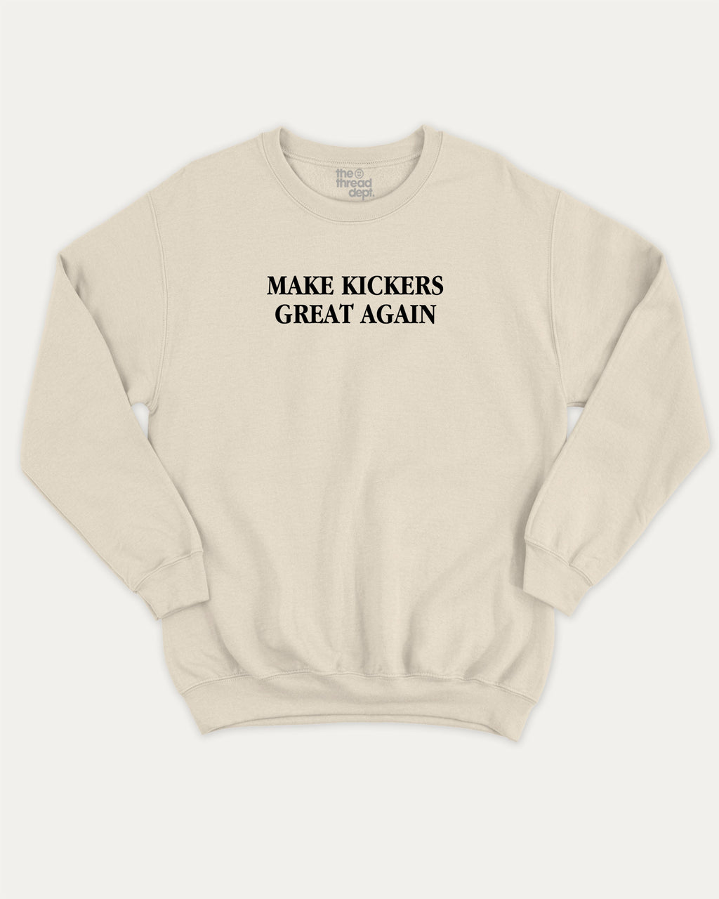 Make Kickers Great Again graphic sweatshirt with bold and humorous print, warm and cozy graphic for everyday wear. Perfect for adults and gift-giving. Natural pullover.