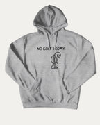 No Golf Today graphic hoodie with funny and trendy artwork, casual streetwear with bold personality. Great for adults and gifting. Heather Grey hoodie.