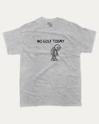 No Golf Today graphic tee with funny golf saying print, funny and trendy golf graphic. Perfect for adults and gift-giving. Heather Grey shirt.