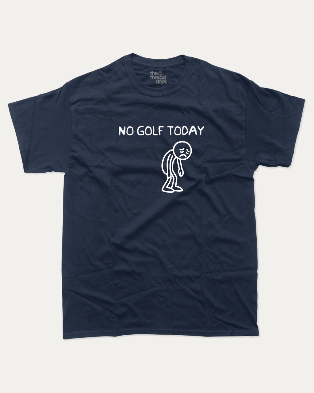 No Golf Today graphic tee with funny golf saying print, funny and trendy golf graphic. Perfect for adults and gift-giving. True Navy shirt.
