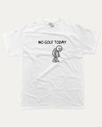 No Golf Today graphic tee with funny golf saying print, funny and trendy golf graphic. Perfect for adults and gift-giving. White shirt.