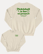 Pickleball is for lovers graphic sweatshirt with bold and humorous print, Pickleball Graphic apperal, Retro Inspired Pickle ball Graphic T shirt, warm and cozy graphic for everyday wear. Perfect for adults and gift-giving. Natural pullover.