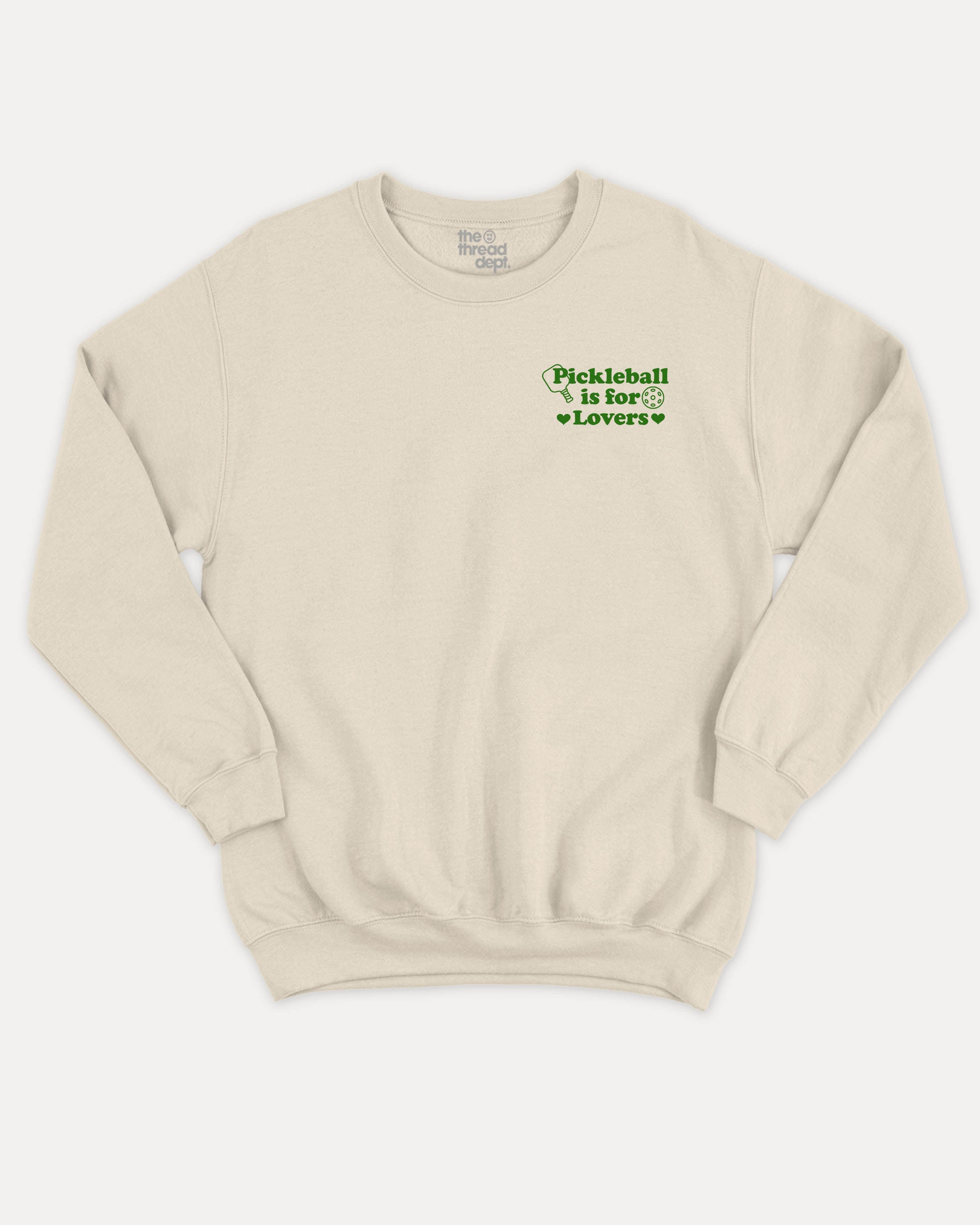 Pickleball is for lovers graphic sweatshirt with bold and humorous print, Pickleball Graphic apperal, Retro Inspired Pickle ball Graphic T shirt, warm and cozy graphic for everyday wear. Perfect for adults and gift-giving. Natural pullover.