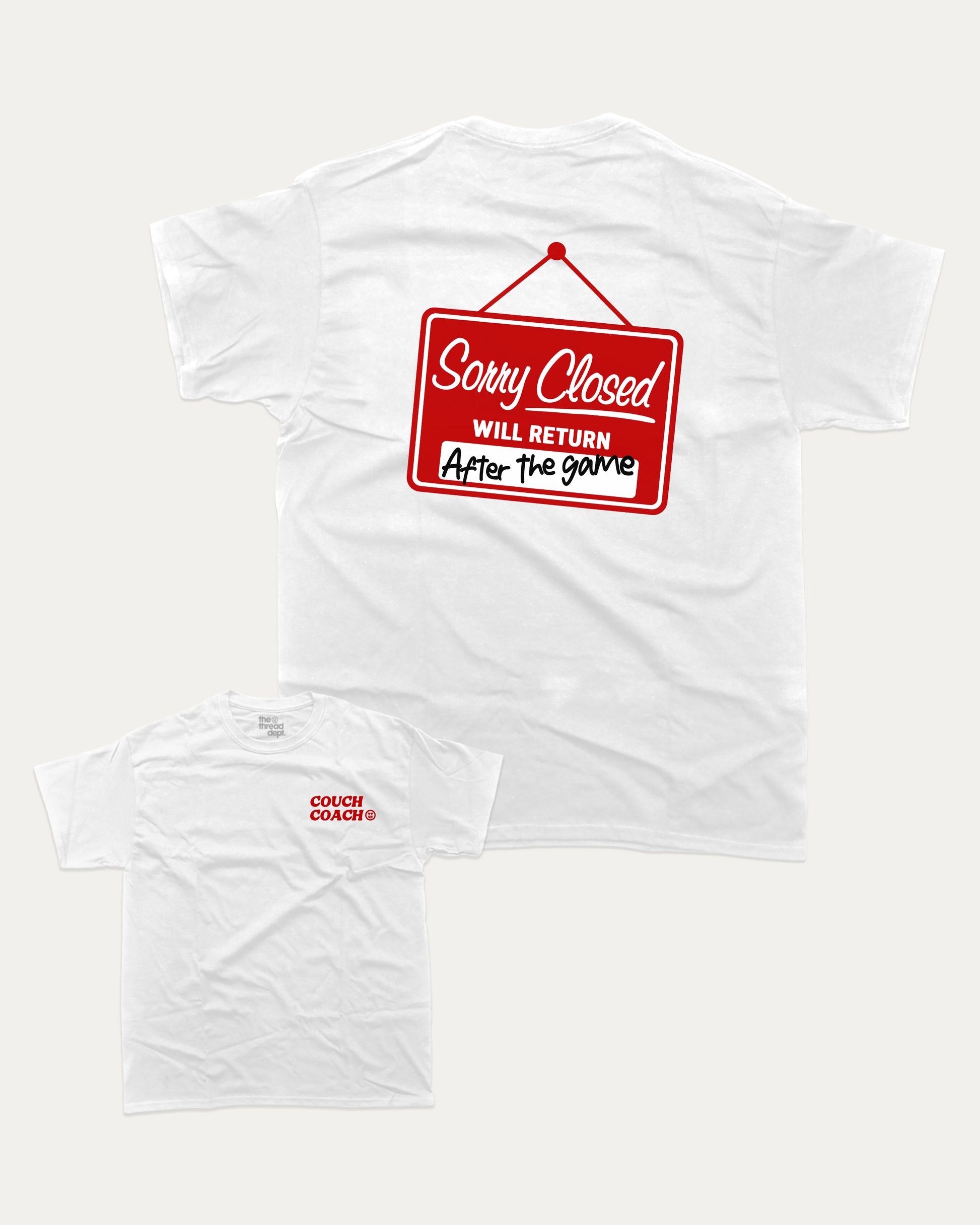 Sorry Closed Will Return After The Game graphic t-shirt, perfect for adults. Bold sports tee, athletic style, funny sports shirt. White.