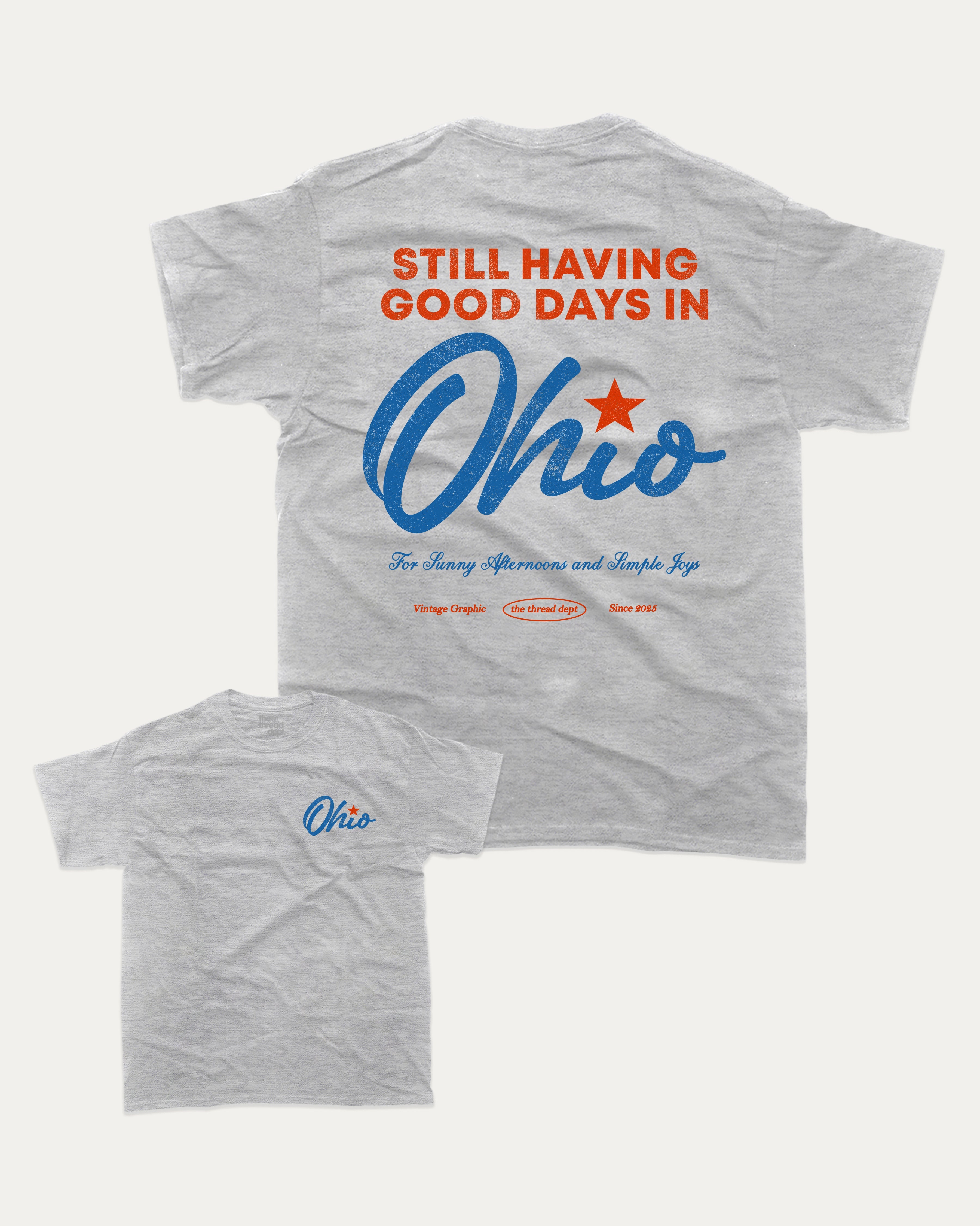 Good Days In Ohio graphic tee with bold and humorous print, funny and trendy graphic. Perfect for adults and gift-giving. Heather Grey shirt.
