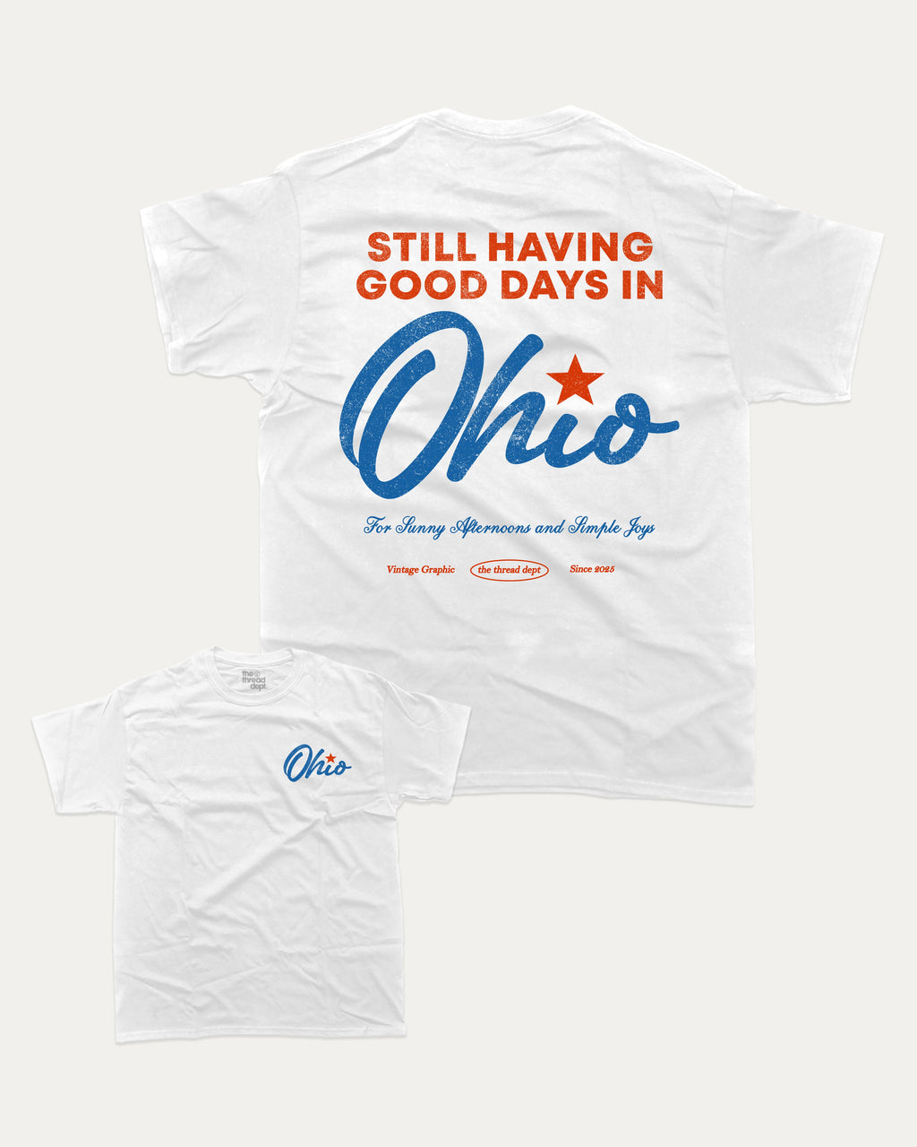 Good Days In Ohio graphic tee with bold and humorous print, funny and trendy graphic. Perfect for adults and gift-giving. White shirt.