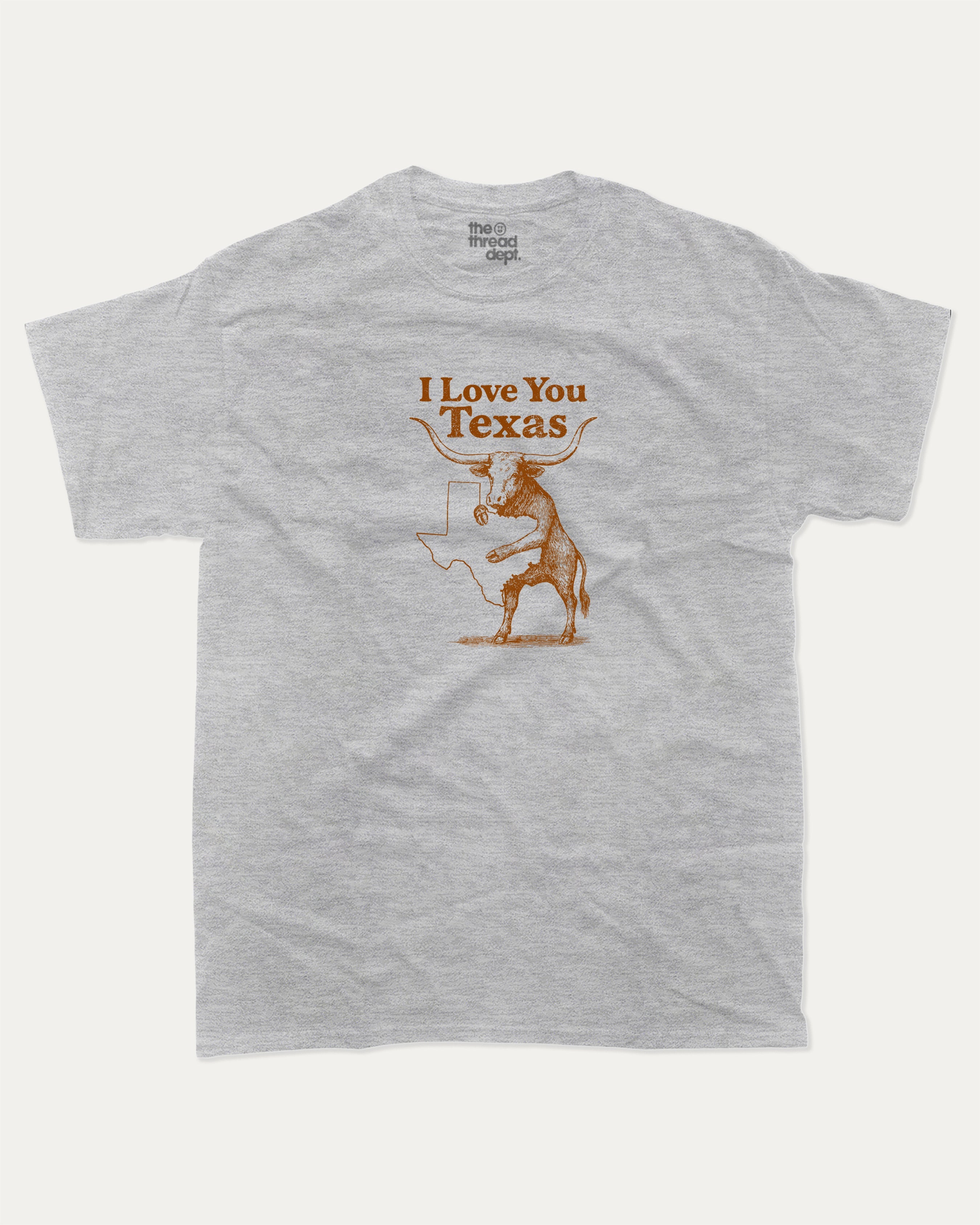 I Love You Texas graphic tee with bold and humorous print, funny and trendy graphic. Funny Texas Graphic T shirt, Perfect gift for people live in Texas, Texas Lover,  Perfect for adults and gift-giving. Heather Grey shirt.
