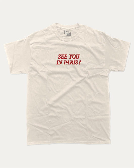 See You In Paris graphic t-shirt, State Graphic T shirt, Retro San Francisco Graphic T shirt, Golden Gate Bridge T shirt, California City Graphic T shirt, A must-have funny tee, trending meme shirt, unique gift idea. Cream.