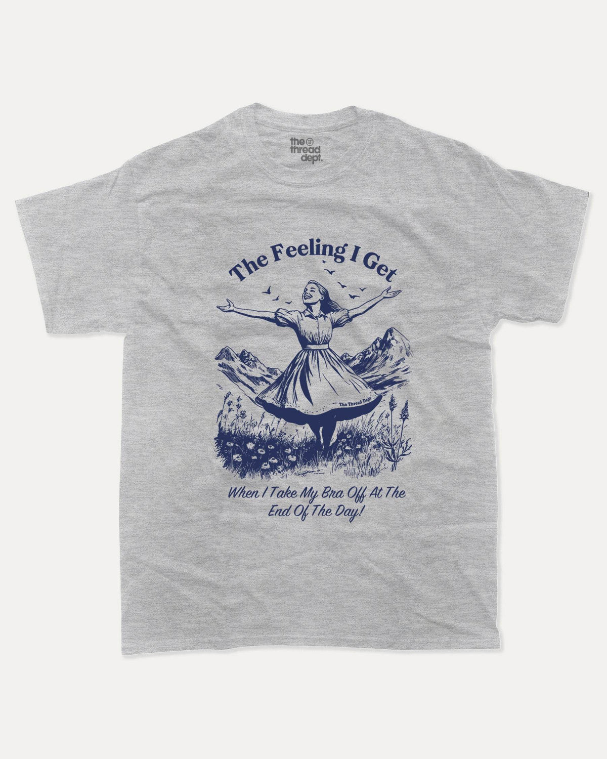 When I Take My Bra Off At The End Of The Day - Graphic Tee - TheThreadDept