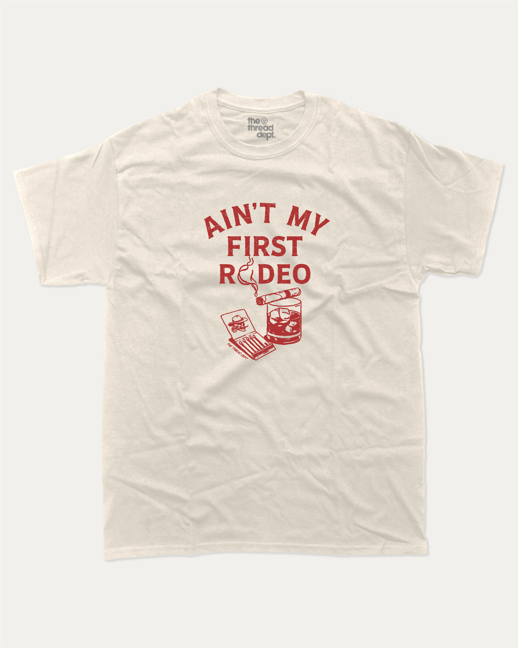 This Ain't My First Rodeo Graphic Tee The Thread Dept Aesthetic bold graphic Shirt Retro 90s Vintage Graphic Tee Cream