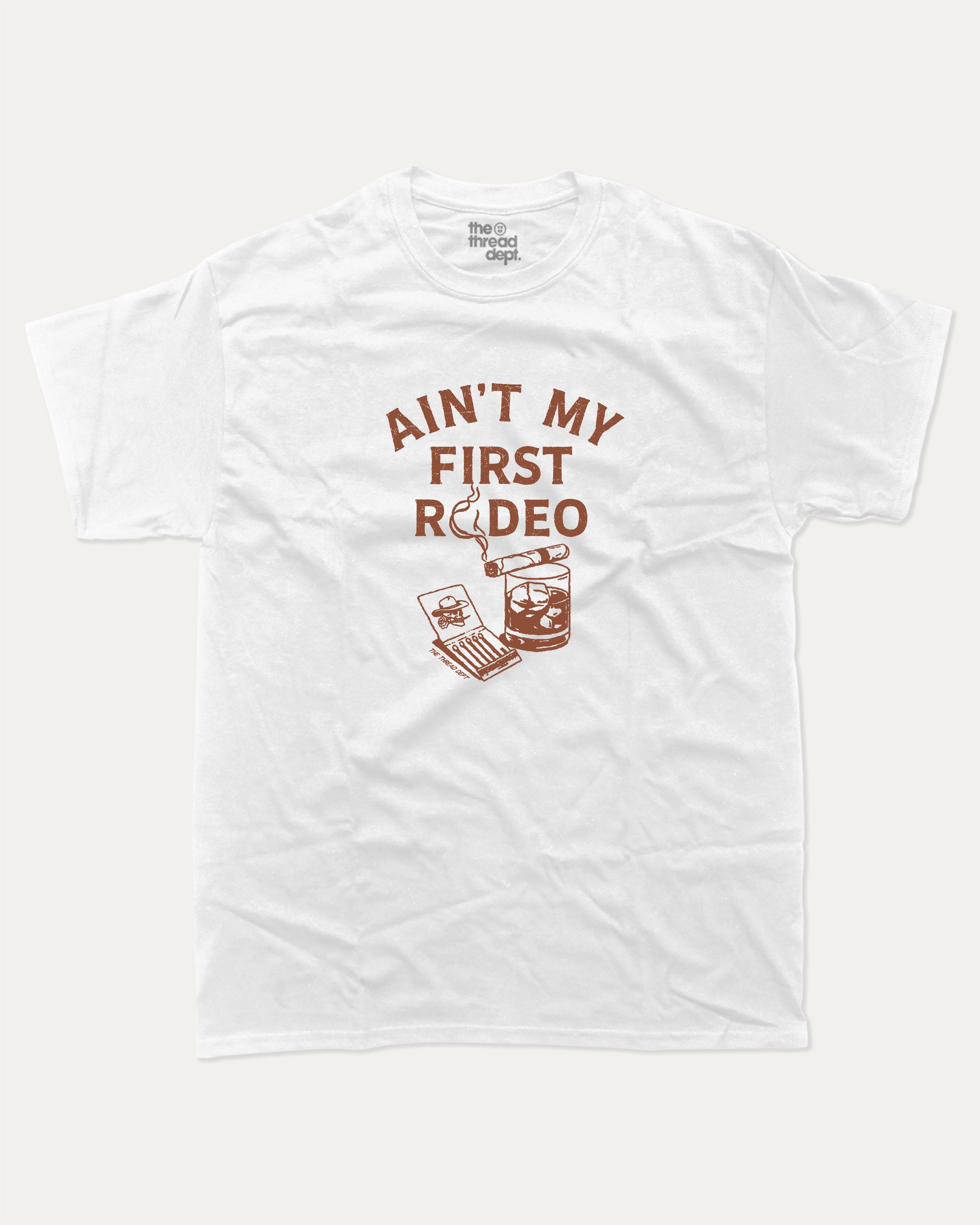 This Ain't My First Rodeo Graphic Tee The Thread Dept Aesthetic bold graphic Shirt Retro 90s Vintage Graphic Tee White