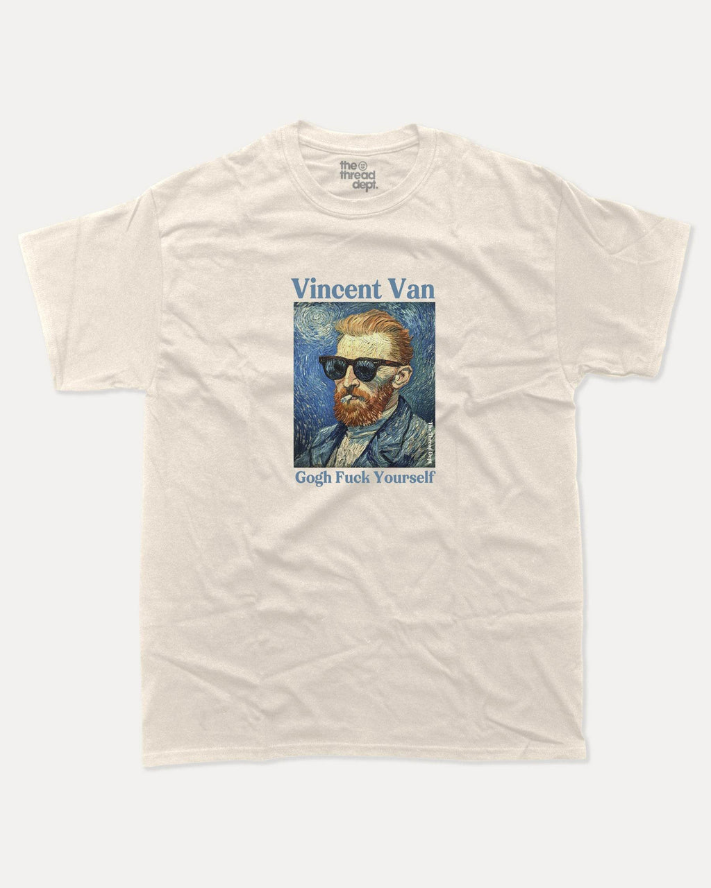 Vincent Van Gogh Fuck Yourself - Graphic Tee - TheThreadDept