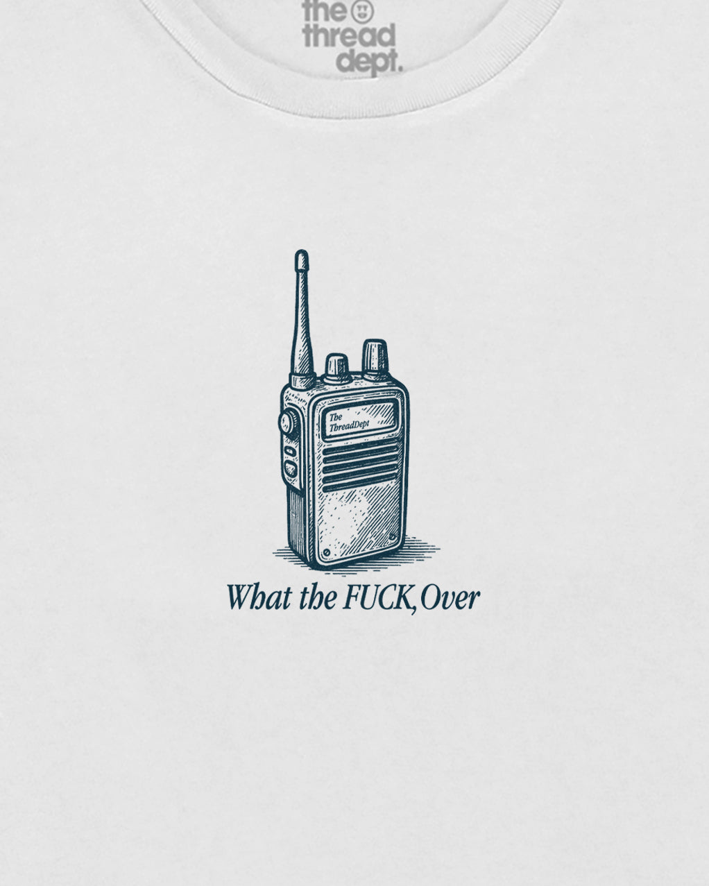T-shirt with "What the fuck over" graphic and text on a white background