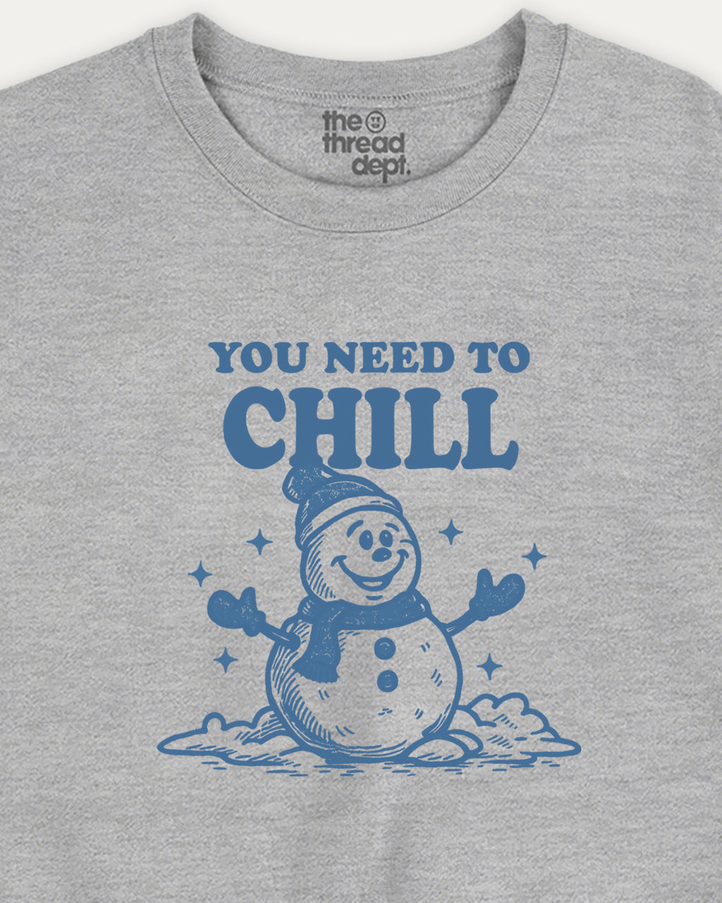 Gray t-shirt with blue snowman graphic and text 'You Need to Chill' on a white background